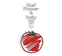 Undated Chef Planner & Kitchen Calendar Book | Monthly Planning, Daily MEP, Recipes, Notes & To-Do Lists for Chefs and Cooks: A Practical Kitchen ... Chefs, Line Cooks & Culinary Creatives
