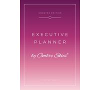 Undated Executive Planner: An Undated Weekly & Monthly Planning Tool for Professionals with Goals, To-Do Lists & Call Notes