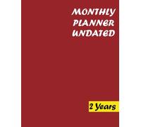 Undated Monthly Planner: 24 Month Schedule Organizer with Blank Days & Months. Large Print 8.5"x11". Red Cover.