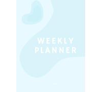 Undated Weekly Life Planner - Organize Your Time, Set Weekly Goals & Build Routine - Large 8.5x11”, 105 Pages - Weekly Goals Notebook for Focus & ... Bonus Grid Pages for Notes or Vision Board