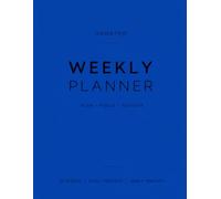 Undated Weekly Planner: 52 Weeks of Daily Planning: Blue Cover Edition - Daily Columns, Habit Tracker & Priority Setting