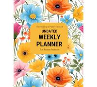Undated Weekly Planner for Home Bakers (The Baker's Planner) | Floral Design