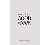 Undated Weekly Planner for Women: Habit Tracker, Vision Board & Positive Affirmations for Focus and Motivation, 6"x9"