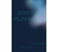 Undated Weekly Planner: Stay Organized with a Flexible Weekly Schedule Journal for Goal Setting, Productivity, and Time Management