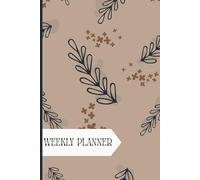 Undated Weekly Planner with Monthly Calendar, Budget Tracker, Appointment Log & Cleaning Checklist - Minimalist Floral Organizer for Women | 6x9 ... Work and Home: Time Management Journal
