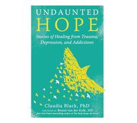 Claudia Black Bessel Van Der Kolk Undaunted Hope (Tascabile)