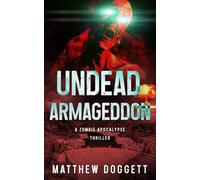 Undead Armageddon: A Zombie Apocalypse Thriller: 6