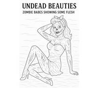 Undead Beauties : Zombie Babes Showing Some Flesh