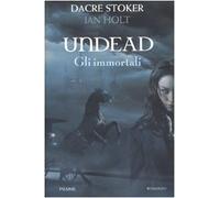 Undead. Gli immortali