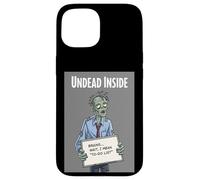 Undead Inside Funny Zombie Work Humor Daily Grind Cool Art Custodia per iPhone 15