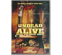Undead Or Alive-Mezzi Vivi Mezzi Mo