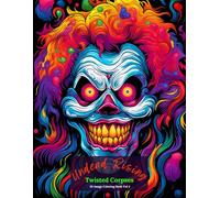 Undead Rising: Twisted Corpses Coloring Book Vol 4