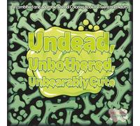Undead, Unbothered, Unbearably Cute: A Zombified and Adorable Animal Coloring Book for Teens and Adults