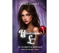 Undeclared Love: An Accidental Romance: 1