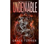 Undeniable (Murphy's Law, Book 3) - NUOVO