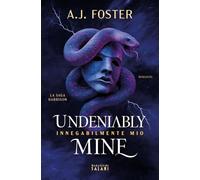 Undeniably mine. Innegabilmente mio