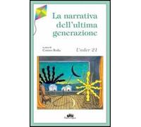 Under 21. La narrativa dell'ultima generazione