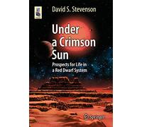 Under a Crimson Sun: Prospects for Life in a Red Dwarf System