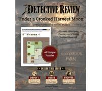 Under a Crooked Harvest Moon: 40 Murder Mystery Sudoku Puzzles - A Logic Deduction Game