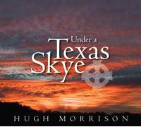 Under a Texas Skye