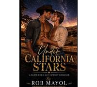 Under California Stars: A Slow-Burn Gay Cowboy Romance