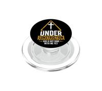 Under Construction: God is Not Done With Me Yet - Christian PopSockets PopGrip per MagSafe