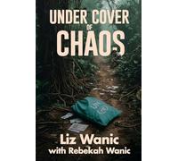 Under Cover of Chaos