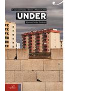 Under. Giovani, mafie, periferie di M. Carta, D. Chirico - Perrone editore,2017