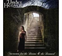Under Heaven - Nocturnes For The Divine & The Damned