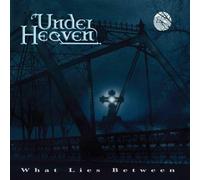 Under Heaven - What Lies Between