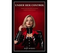 Under Her Control: Where Pain Becomes Pleasure