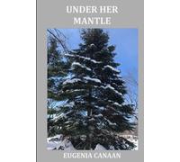 UNDER HER MANTLE