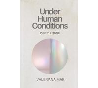 Under Human Conditions