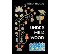 Under Milk Wood: A Play for Voices