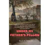 UNDER MY FATHER'S PILLOW: 1944