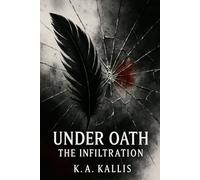 Under Oath: The Infiltration: 2