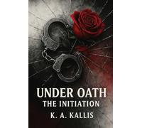Under Oath: The Initiation