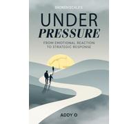 Under Pressure: From Emotional Reaction to Strategic Response