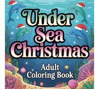 Under Sea Christmas Adult Coloring Book