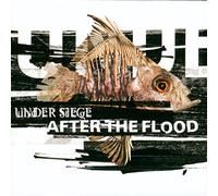 UNDER SIEGE - AFTER THE FLOOD