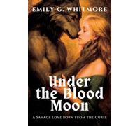 Under the Blood Moon: A Savage Love Born from the Curse: 5