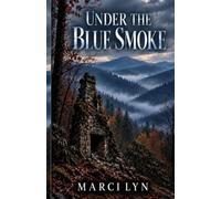 Under the Blue Smoke