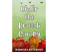 Under the Broccoli Canopy