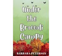 Under the Broccoli Canopy