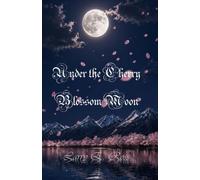 Under the Cherry Blossom Moon: Hybrid Edition