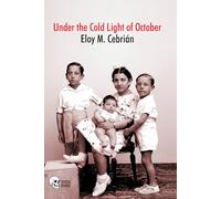 Under the Cold Light of October: A Tale of the Spanish Civil War