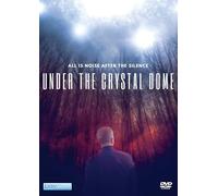 Under The Crystal Dome