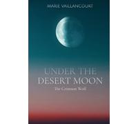 Under the Desert Moon: The Crimson Wolf