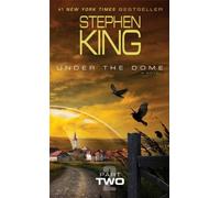 Under the Dome: Part 2: A Novel (Paperback) - Common