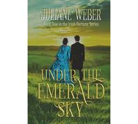 Under the Emerald Sky: Gripping historical fiction in 19th century Ireland